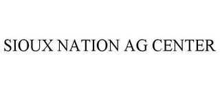 SIOUX NATION AG CENTER