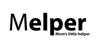 MELPER MOM'S LITTLE HELPER