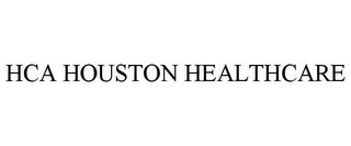 HCA HOUSTON HEALTHCARE