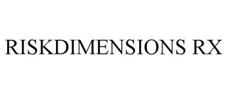 RISKDIMENSIONS RX