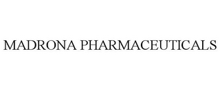 MADRONA PHARMACEUTICALS