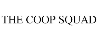 THE COOP SQUAD