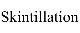 SKINTILLATION