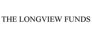 THE LONGVIEW FUNDS