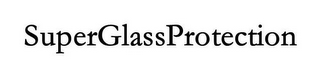 SUPERGLASSPROTECTION