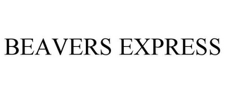 BEAVERS EXPRESS