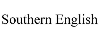 SOUTHERN ENGLISH