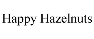 HAPPY HAZELNUTS