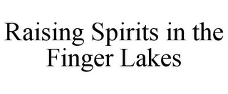 RAISING SPIRITS IN THE FINGER LAKES