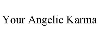 YOUR ANGELIC KARMA
