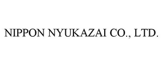 NIPPON NYUKAZAI CO., LTD.