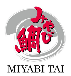 MIYABI TAI