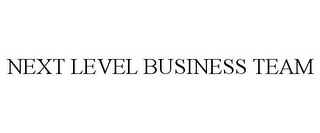 NEXT LEVEL BUSINESS TEAM