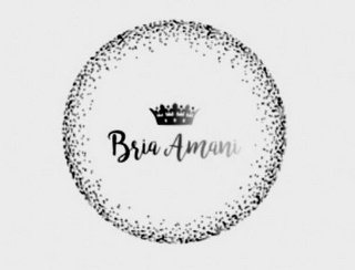 BRIA AMANI