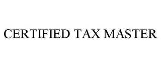 CERTIFIED TAX MASTER