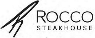 R ROCCO STEAKHOUSE