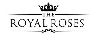 THE ROYAL ROSES