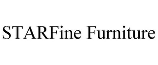STARFINE FURNITURE