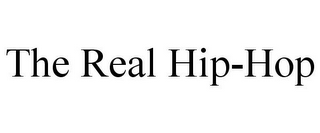 THE REAL HIP-HOP