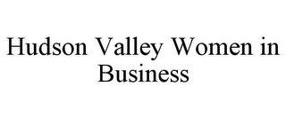 HUDSON VALLEY WOMEN IN BUSINESS