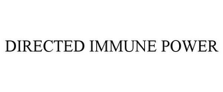 DIRECTED IMMUNE POWER