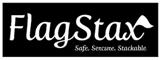 FLAGSTAX SAFE. SECURE. STACKABLE