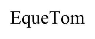 EQUETOM