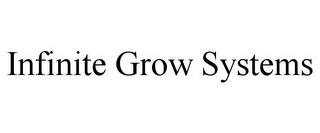 INFINITE GROW SYSTEMS