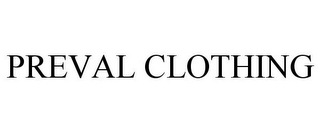 PREVAL CLOTHING