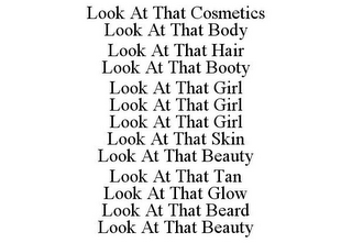 LOOK AT THAT COSMETICS LOOK AT THAT BODY LOOK AT THAT HAIR LOOK AT THAT BOOTY LOOK AT THAT GIRL LOOK AT THAT GIRL LOOK AT THAT GIRL LOOK AT THAT SKIN LOOK AT THAT BEAUTY LOOK AT THAT TAN LOOK AT THAT GLOW LOOK AT THAT BEARD LOOK AT THAT BEAUTY