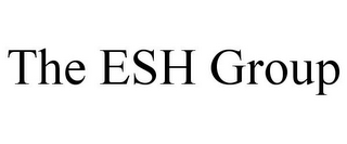 THE ESH GROUP