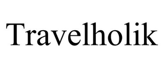 TRAVELHOLIK