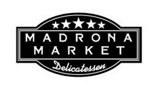 MADRONA MARKET DELICATESSEN