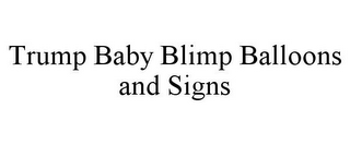 TRUMP BABY BLIMP BALLOONS AND SIGNS