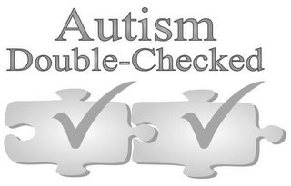 AUTISM DOUBLE-CHECKED