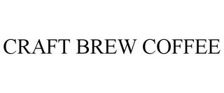 CRAFT BREW COFFEE