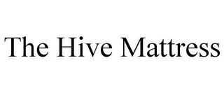 THE HIVE MATTRESS