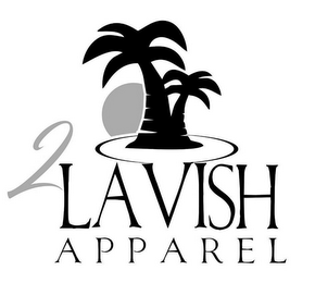 2 LAVISH APPAREL