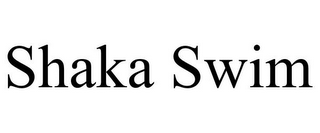 SHAKA SWIM