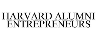 HARVARD ALUMNI ENTREPRENEURS