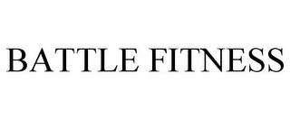 BATTLE FITNESS