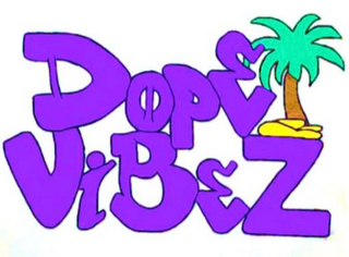 DOPE VIBEZ