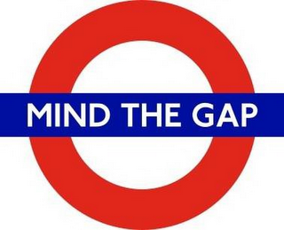 MIND THE GAP