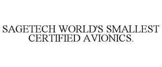 SAGETECH WORLD'S SMALLEST CERTIFIED AVIONICS.