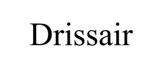 DRISSAIR