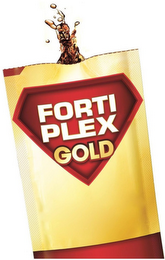 FORTIPLEX GOLD