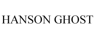 HANSON GHOST