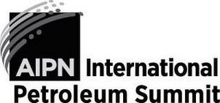 AIPN INTERNATIONAL PETROLEUM SUMMIT