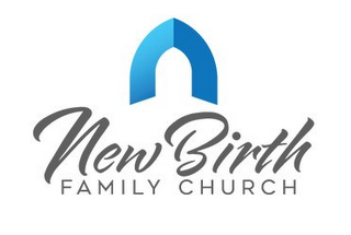 NEW BIRTH FAMILY CHURCH