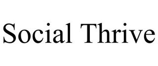 SOCIAL THRIVE